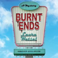 Burnt Ends - Laura Wetsel - audiobook