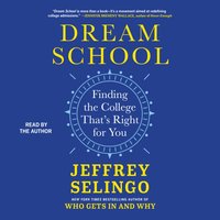 Dream School - Jeffrey Selingo - audiobook