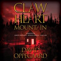 Claw Heart Mountain - David Oppegaard - audiobook