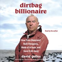 Dirtbag Billionaire - David Gelles - audiobook
