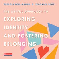 Artful Approach to Exploring Identity and Fostering Belonging - Veronica Scott - audiobook