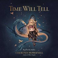 Time Will Tell - Courtney Peppernell - audiobook