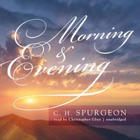 Morning & Evening - C.H. Spurgeon - audiobook