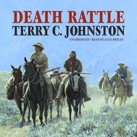 Death Rattle - Terry C. Johnston - audiobook