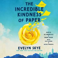 Incredible Kindness of Paper - Evelyn Skye - audiobook