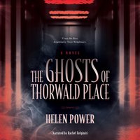 Ghosts of Thorwald Place - Helen Power - audiobook