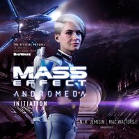 Mass Effect(TM) Andromeda: Initiation - Mac Walters - audiobook