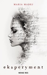 Eksperyment - Maria Madej - ebook