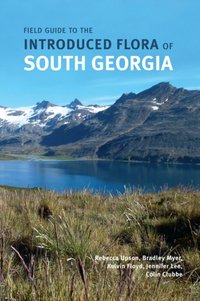 Field Guide to the Introduced Flora of South Georgia [DRM] - Bradley Myer - ebook