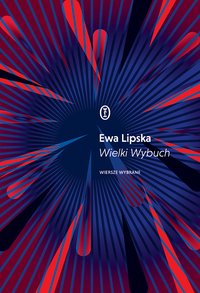 Wielki Wybuch - Ewa Lipska - ebook