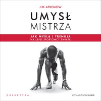 Umysł mistrza - Jim Afremow - audiobook