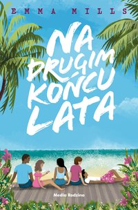 Na drugim końcu lata - Emma Mills - ebook