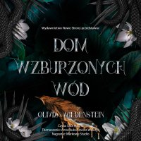 Dom wzburzonych wód - Olivia Wildenstein - audiobook