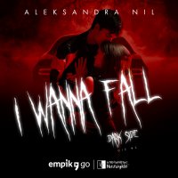 I Wanna Fall. Dark Side. Die. Tom 2 - Aleksandra Nil - audiobook
