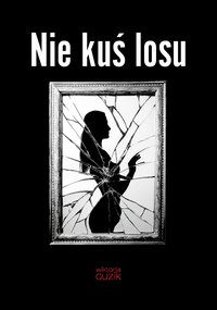 Nie kuś losu - Wiktoria Guzik - ebook