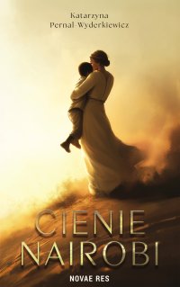 Cienie Nairobi - Katarzyna Pernal-Wyderkiewicz - ebook
