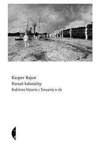 Poznań kolonialny - Kasper Bajon - ebook