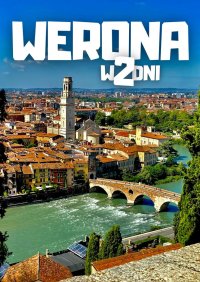 Werona w 2 dni - Jakub Strzelecki - ebook