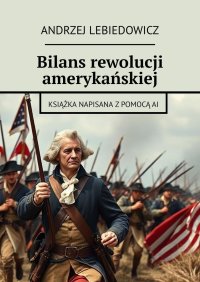 Bilans rewolucji amerykańskiej - Andrzej Lebiedowicz - ebook
