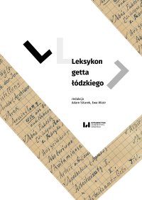 Leksykon getta łódzkiego - Ewa Wiatr - ebook