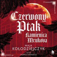 Czerwony Ptak. Kamienica Mrukova - Maja Kołodziejczyk - audiobook