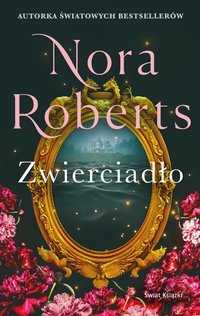 Zwierciadło - Nora Roberts - ebook