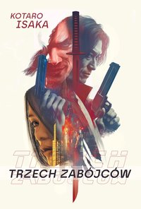 Trzech zabójców - Kotaro Isaka - ebook