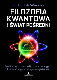 Filozofia kwantowa i świat pośredni - dr Ulrich Warnke - ebook