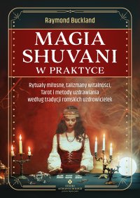 Magia shuvani w praktyce. - Raymond Buckland - ebook