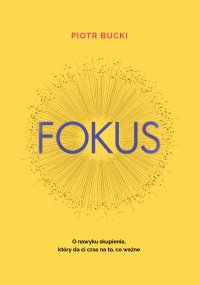 Fokus - Piotr Bucki - ebook