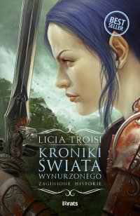 Kroniki świata wynurzonego. Tom 4. Zaginione historie - Licia Troisi - ebook