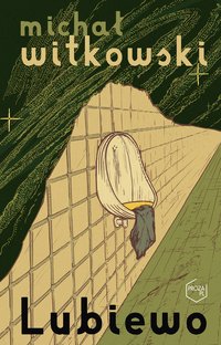Lubiewo - Michał Witkowski - ebook
