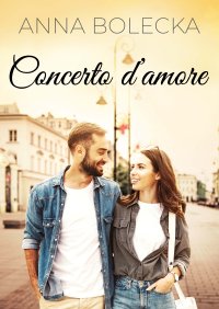 Concerto d’amore - Anna Bolecka - ebook
