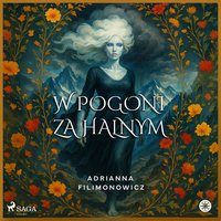 W pogoni za halnym - Adrianna Filimonowicz - audiobook