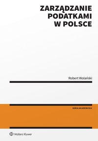 Zarządzanie podatkami w Polsce - Robert Wolański - ebook