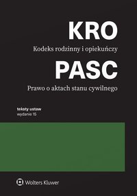 Kodeks rodzinny i opiekuńczy. Prawo o aktach stanu cywilnego. Przepisy - Opracowanie zbiorowe - ebook