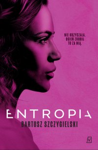 Entropia - Bartosz Szczygielski - ebook