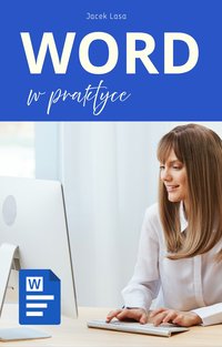 Word w praktyce - Jacek Lasa - ebook