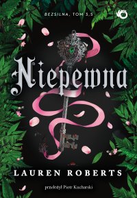 Niepewna. Tom 3,5 - Lauren Roberts - ebook
