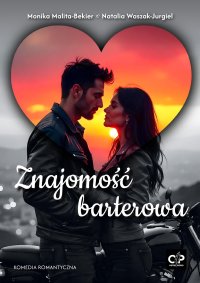 Znajomość barterowa - Monika Malita-Bekier - ebook