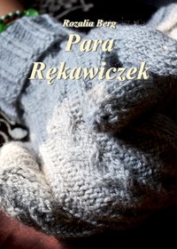 Para rękawiczek - Rozalia Berg - ebook