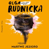 Martwe jezioro - Olga Rudnicka - audiobook