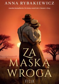 Za maską wroga - Anna Rybakiewicz - ebook