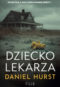 Dziecko lekarza - Daniel Hurst - ebook