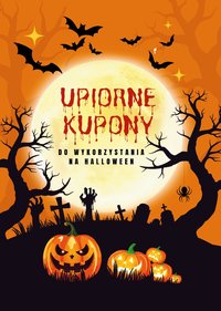Upiorne kupony do wykorzystania na Halloween - Dodatkowe Źródło Przychodu - ebook