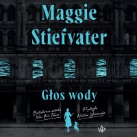 Głos wody - Maggie Stiefvater - audiobook