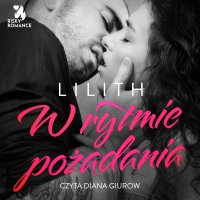 W rytmie pożądania - Lilith - audiobook