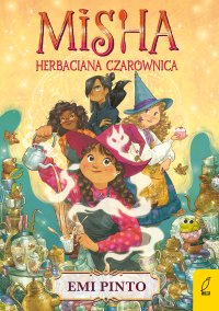 Misha. Herbaciana czarownica - Emi Pinto - ebook
