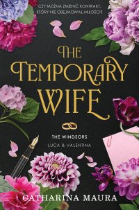 The Temporary Wife. The Windsors. Tom 2 - Catharina Maura - ebook