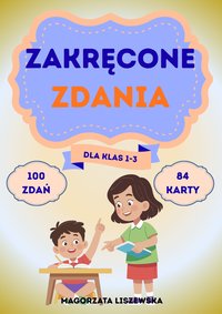 Zakręcone Zdania – Rysuję, Opowiadam, Piszę - Małgorzata Liszewska - ebook